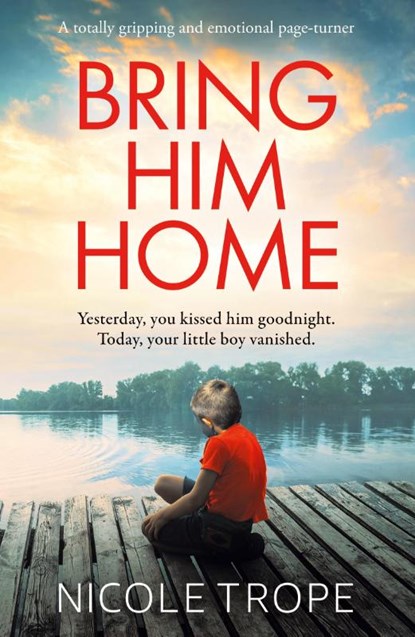 Bring Him Home, Nicole Trope - Paperback - 9781838889753
