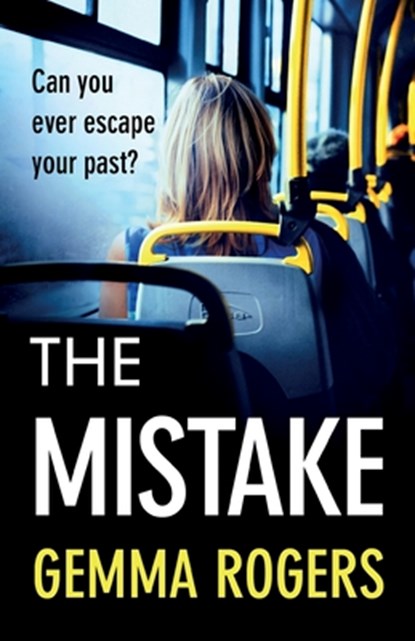 The Mistake, Gemma Rogers - Paperback - 9781838890216