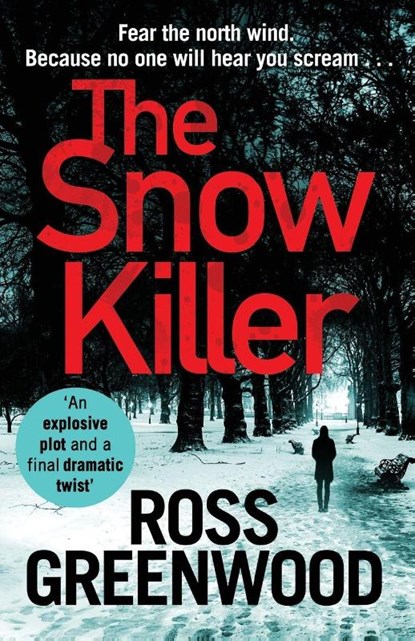 The Snow Killer, Ross Greenwood - Paperback - 9781838894474