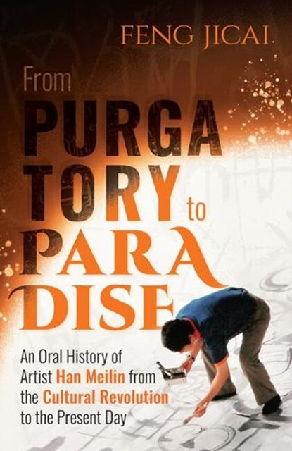 From Purgatory to Paradise, Feng Jicai - Paperback - 9781838905385