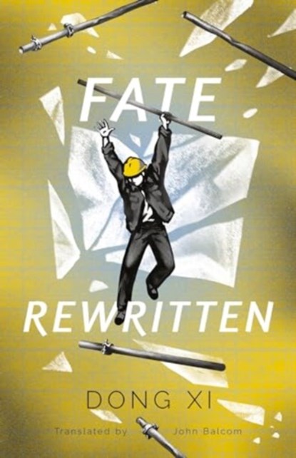 Fate Rewritten, Dong Xi - Gebonden - 9781838905736