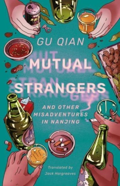 Mutual Strangers, Gu Qian - Gebonden - 9781838905866