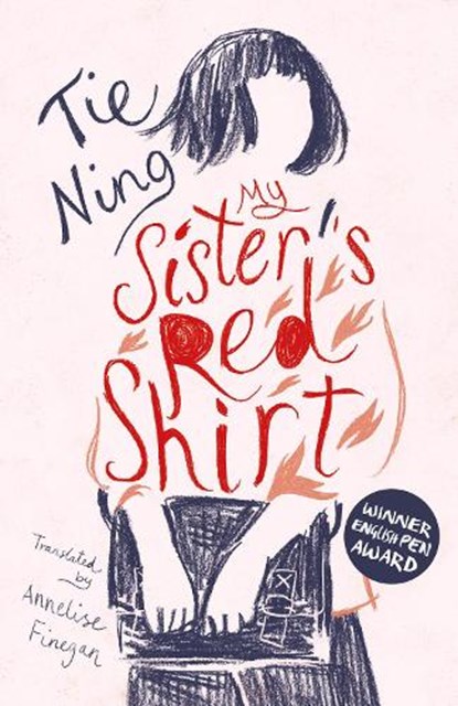 My Sister's Red Shirt, Tie Ning - Gebonden - 9781838905903