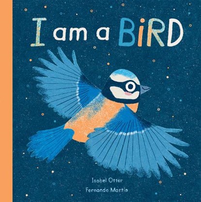 I am a Bird, Isabel Otter - Gebonden - 9781838910334
