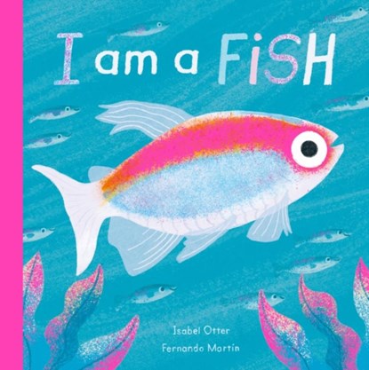 I am a Fish, Isabel Otter - Gebonden - 9781838910464