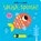 Splish, Splash!, Isabel Otter - Gebonden - 9781838913151