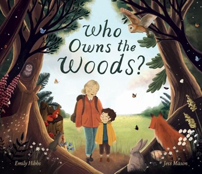 Who Owns the Woods?, Emily Hibbs - Gebonden - 9781838914943