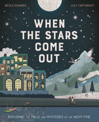 When the Stars Come Out, Nicola Edwards ; Lucy Cartwright - Paperback - 9781838915124