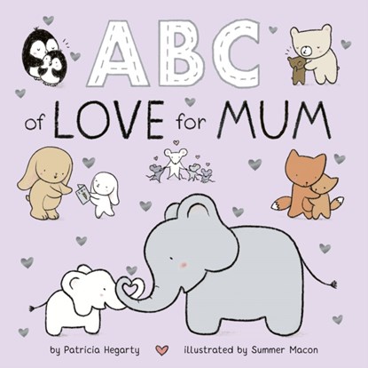 ABC of Love for Mum, Patricia Hegarty - Gebonden - 9781838915735