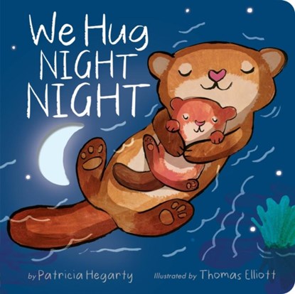 We Hug Night Night, Patricia Hegarty - Gebonden - 9781838916428