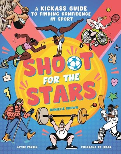 Shoot for the Stars, Danielle Brown - Paperback - 9781838916657