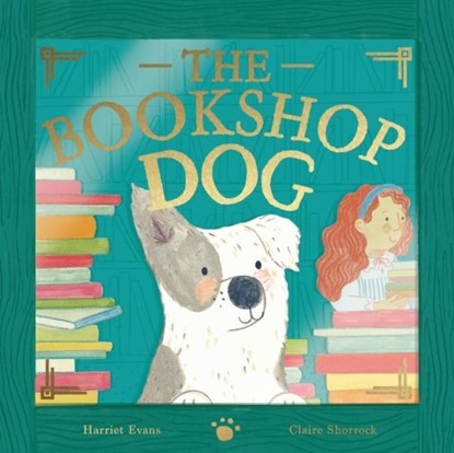 The Bookshop Dog, Harriet Evans - Paperback - 9781838917258