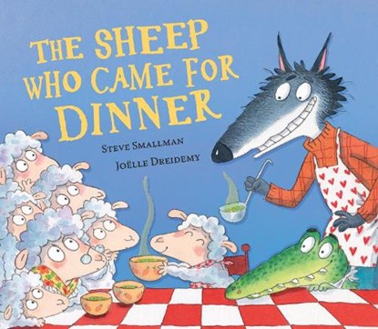 The Sheep Who Came for Dinner, Steve Smallman - Gebonden - 9781838917968