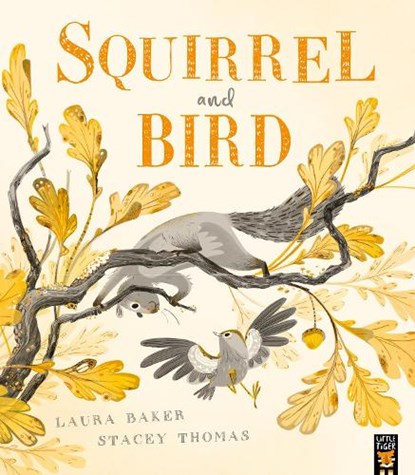 Squirrel and Bird, Laura Baker - Paperback - 9781838918033