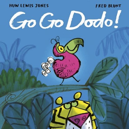 Go Go Dodo!, Huw Lewis Jones - Gebonden - 9781838918316