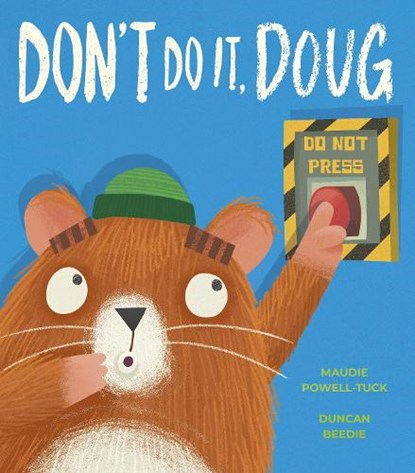 Don't Do It, Doug, Maudie Powell-Tuck - Gebonden - 9781838919856