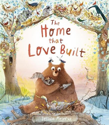 The Home That Love Built, Jessica Meserve - Gebonden - 9781838919870