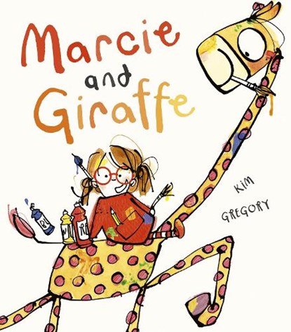 Marcie and Giraffe, Kim Gregory - Gebonden - 9781838919887