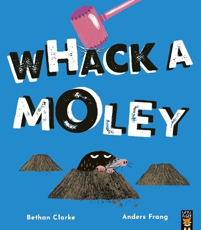 Whack a Moley, Bethan Clarke - Paperback - 9781838919917