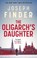 The Oligarch's Daughter, Joseph Finder - Gebonden - 9781838930585
