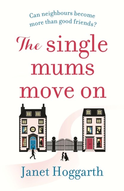 The Single Mums Move On, Janet Hoggarth - Paperback - 9781838930615