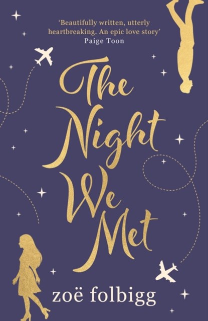 The Night We Met, Zoe Folbigg - Paperback - 9781838930691