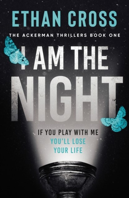 I Am The Night, Ethan Cross - Paperback - 9781838930943