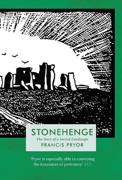 Stonehenge, Francis Pryor - Paperback - 9781838933333