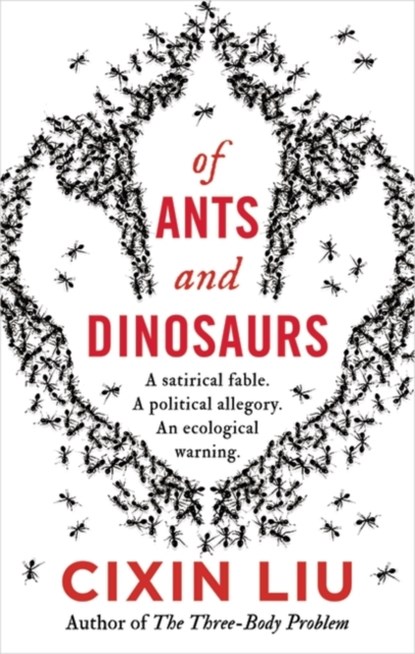 Of Ants and Dinosaurs, Liu Cixin Liu - Paperback - 9781838935191