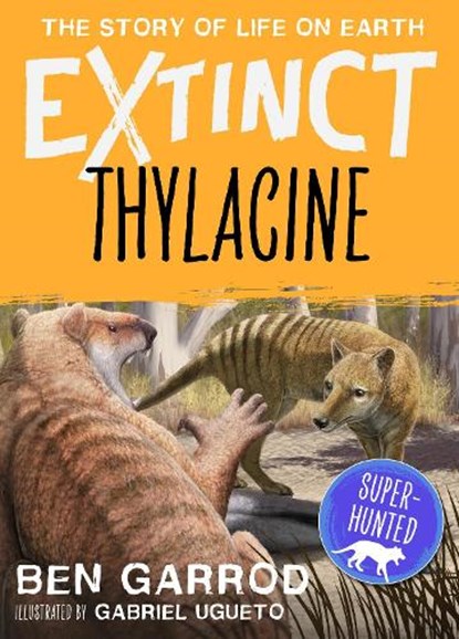 Thylacine, Ben Garrod - Paperback - 9781838935450