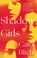 Shadow Girls, Carol Birch - Gebonden - 9781838939458