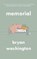 Memorial, bryan washington - Paperback - 9781838951320