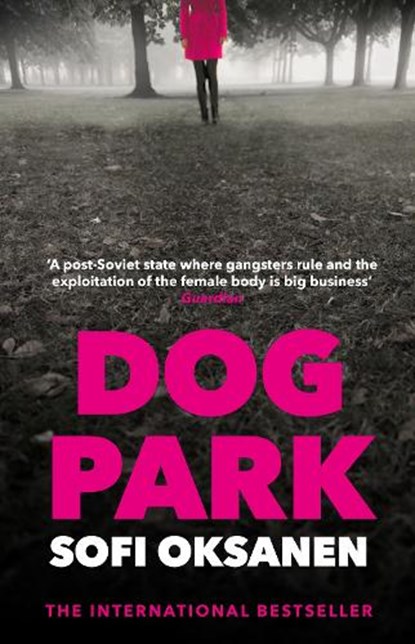 Dog Park, Sofi (DOB 7-1-1977) Oksanen - Paperback - 9781838951443