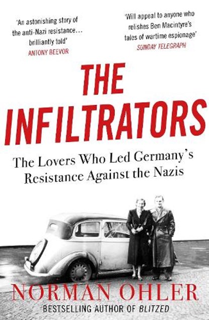The Infiltrators, Norman Ohler - Paperback - 9781838952136