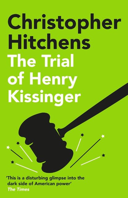 The Trial of Henry Kissinger, Christopher Hitchens - Paperback - 9781838952297