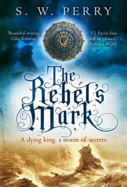 The Rebel's Mark, S. W. Perry - Gebonden - 9781838953980