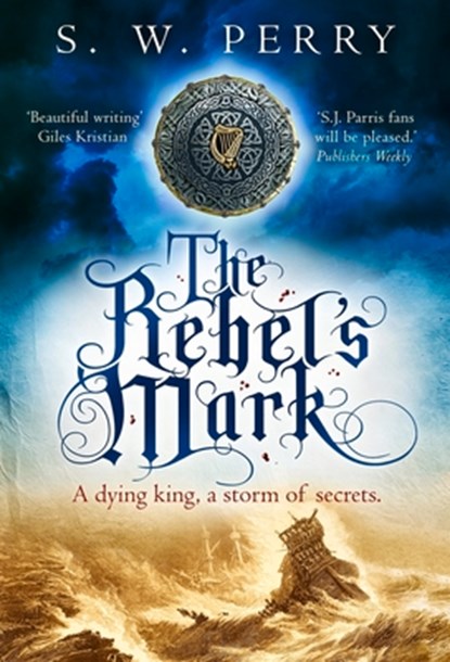 The Rebel's Mark, S. W. Perry - Paperback - 9781838954000