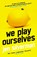 We Play Ourselves, Jen Silverman - Paperback - 9781838954338