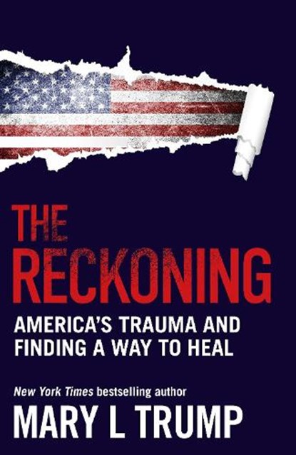 The Reckoning, Mary L Trump - Paperback - 9781838954420