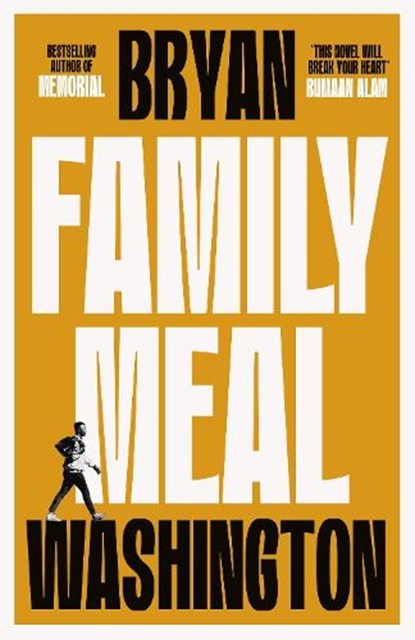 Family Meal, Bryan Washington - Gebonden - 9781838954444