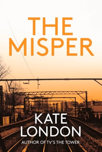 The Misper, Kate London - Gebonden - 9781838954482