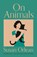 On Animals, Susan Orlean - Paperback - 9781838955489