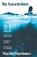 In Ascension, Martin MacInnes - Paperback - 9781838956271