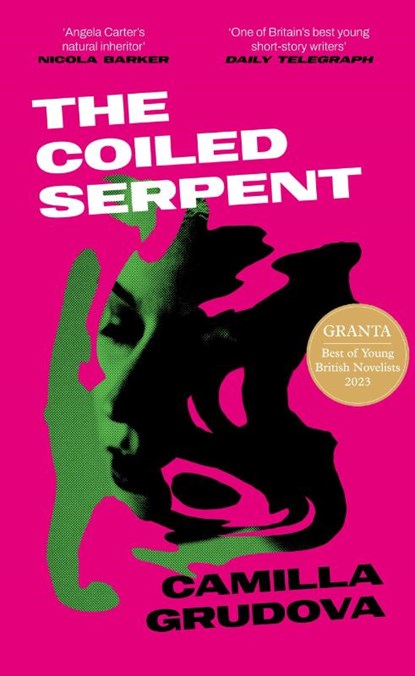 The Coiled Serpent, Camilla Grudova - Gebonden Gebonden - 9781838956356