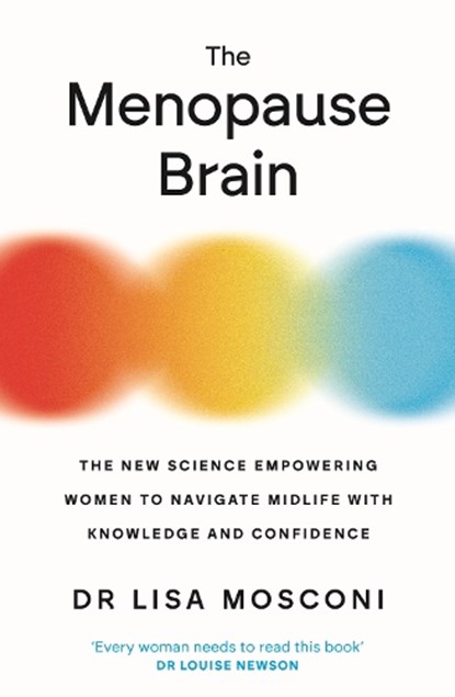 The Menopause Brain, Dr. Lisa Mosconi - Paperback - 9781838957490