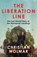 The Liberation Line, Christian Wolmar - Paperback - 9781838957544