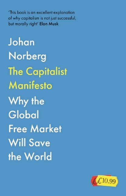 The Capitalist Manifesto, Johan Norberg - Paperback - 9781838957926