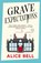 Grave Expectations, Alice Bell - Gebonden - 9781838958398