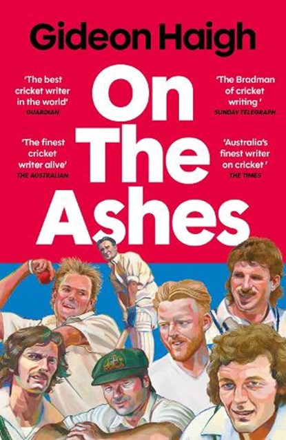 On the Ashes, Gideon Haigh - Paperback - 9781838959999