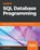 Learn SQL Database Programming, BUSH,  Josephine - Paperback - 9781838984762